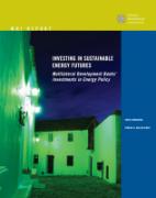 Investing in Sustainable Energy Futures: Multilateral Development Banks' Investments in Energy Policy