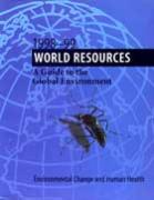 World Resources 1998-99: Environmental Change and Human Health