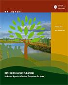 Restoring Nature's Capital: An Action Agenda to Sustain Ecosystem Services 